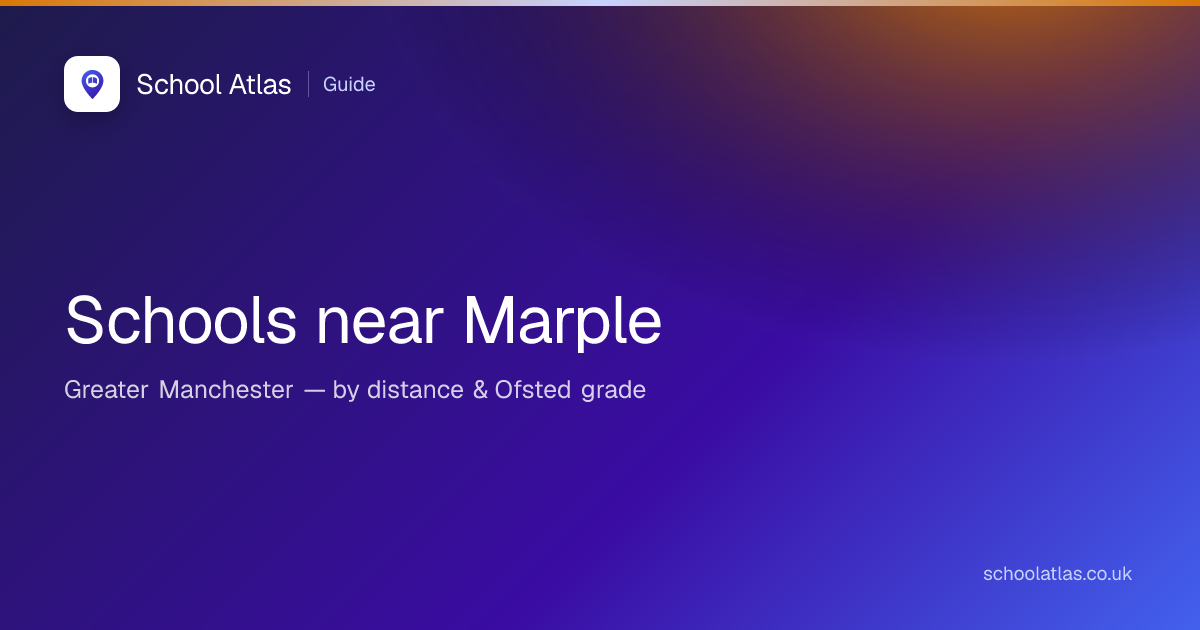 Schools near Marple station (2026) | School Atlas