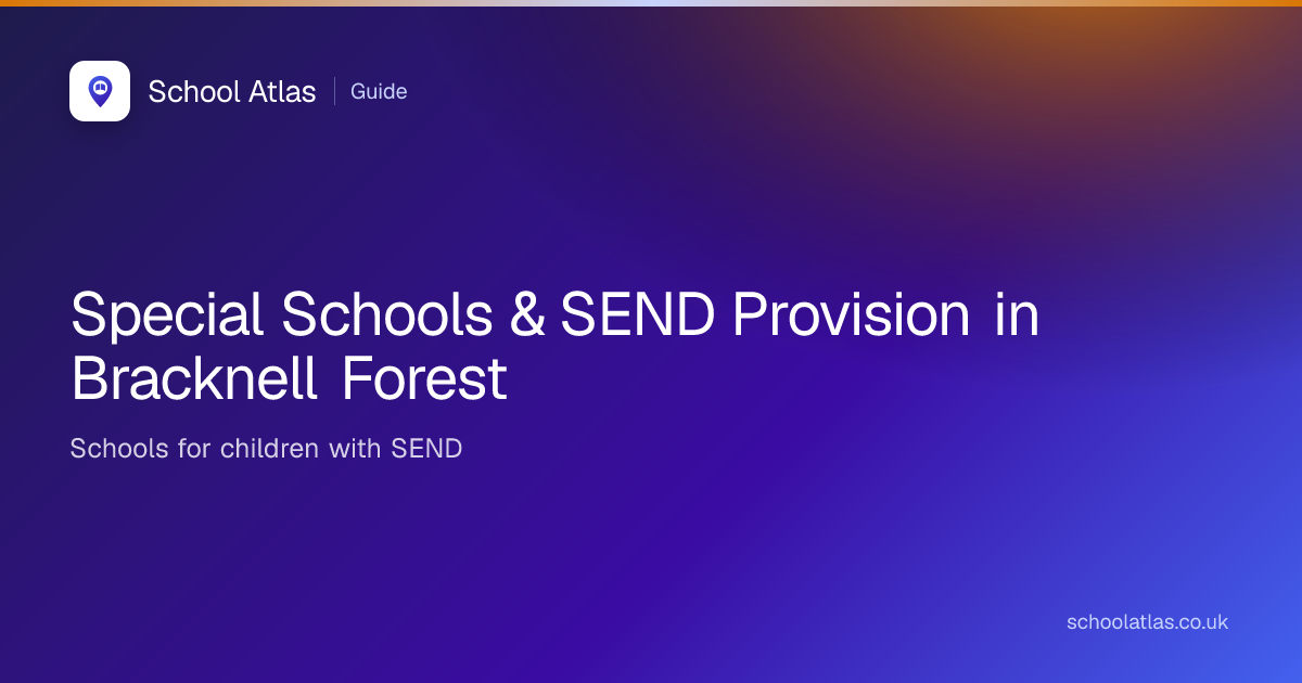Special Schools & SEND Provision in Bracknell Forest