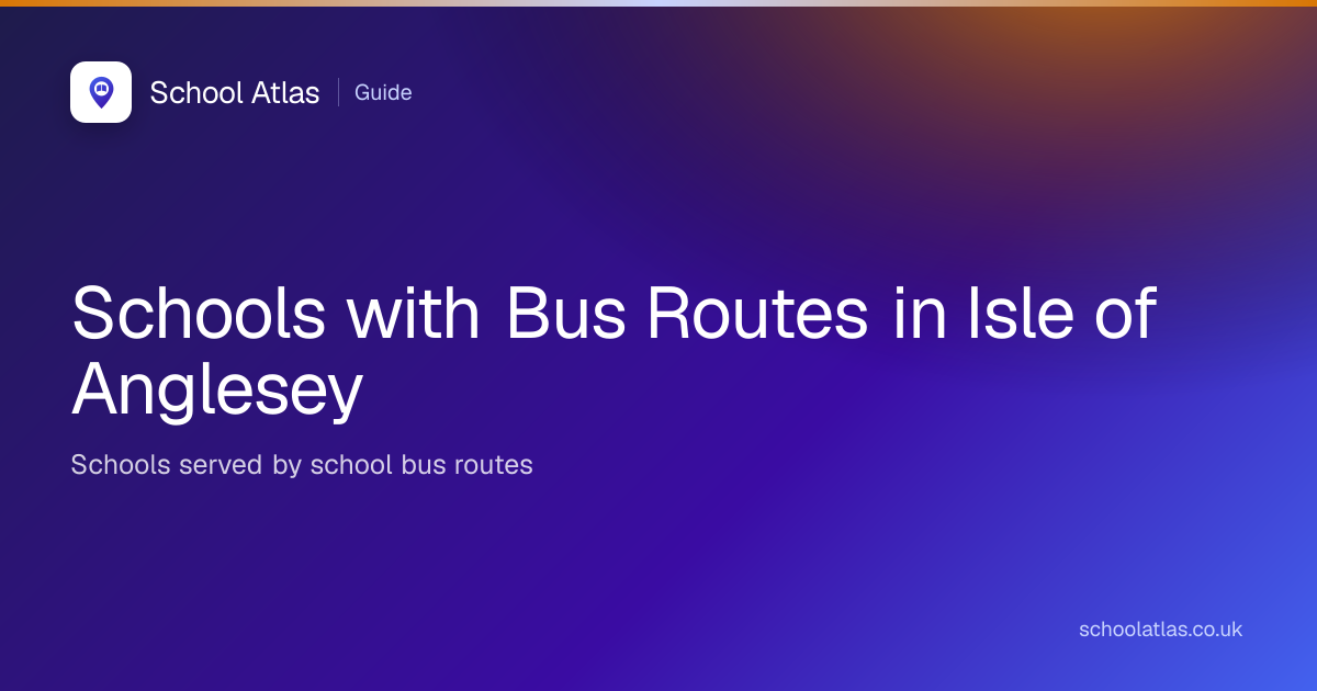 Schools with Bus Routes in Isle of Anglesey