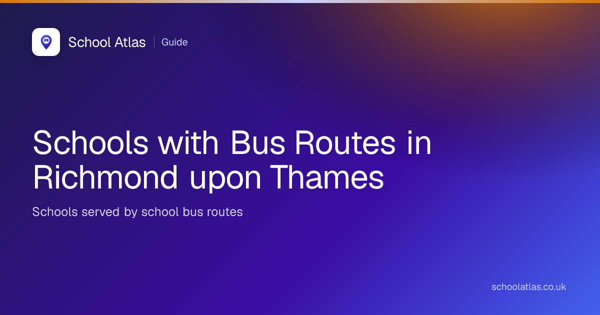 Schools with Bus Routes in Richmond upon Thames