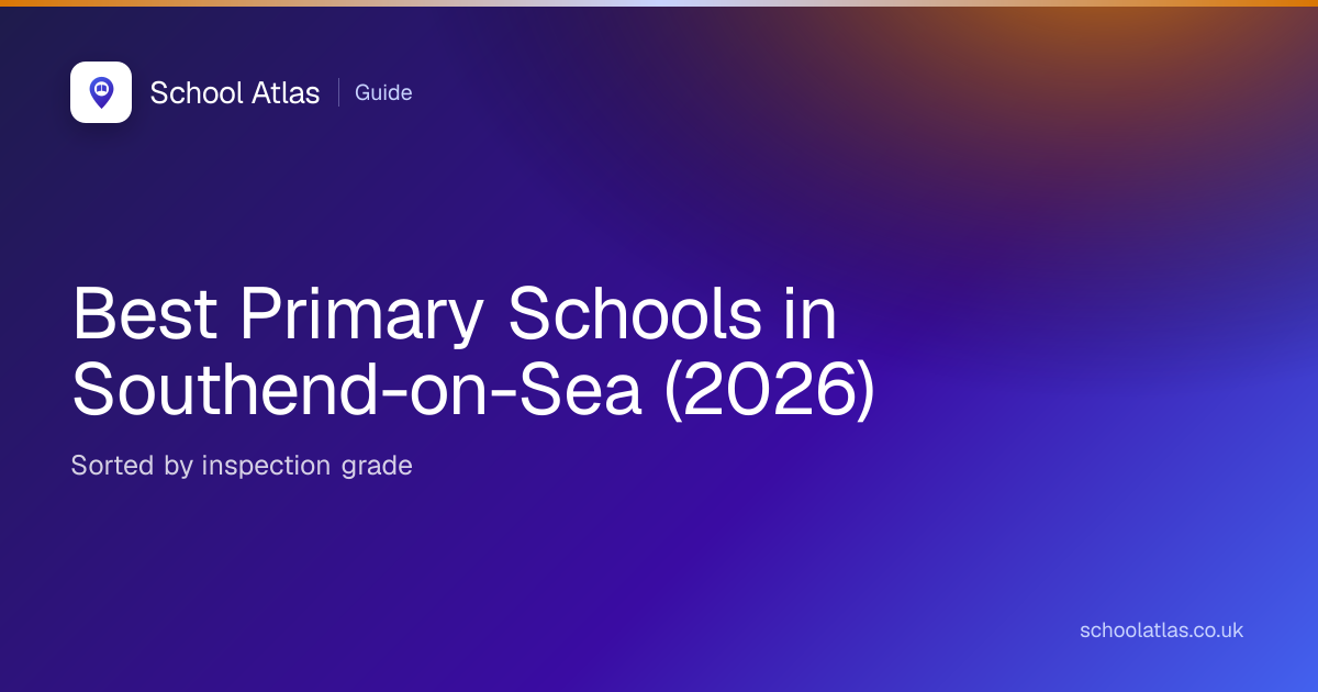 Best Primary Schools in Southend-on-Sea (2026)