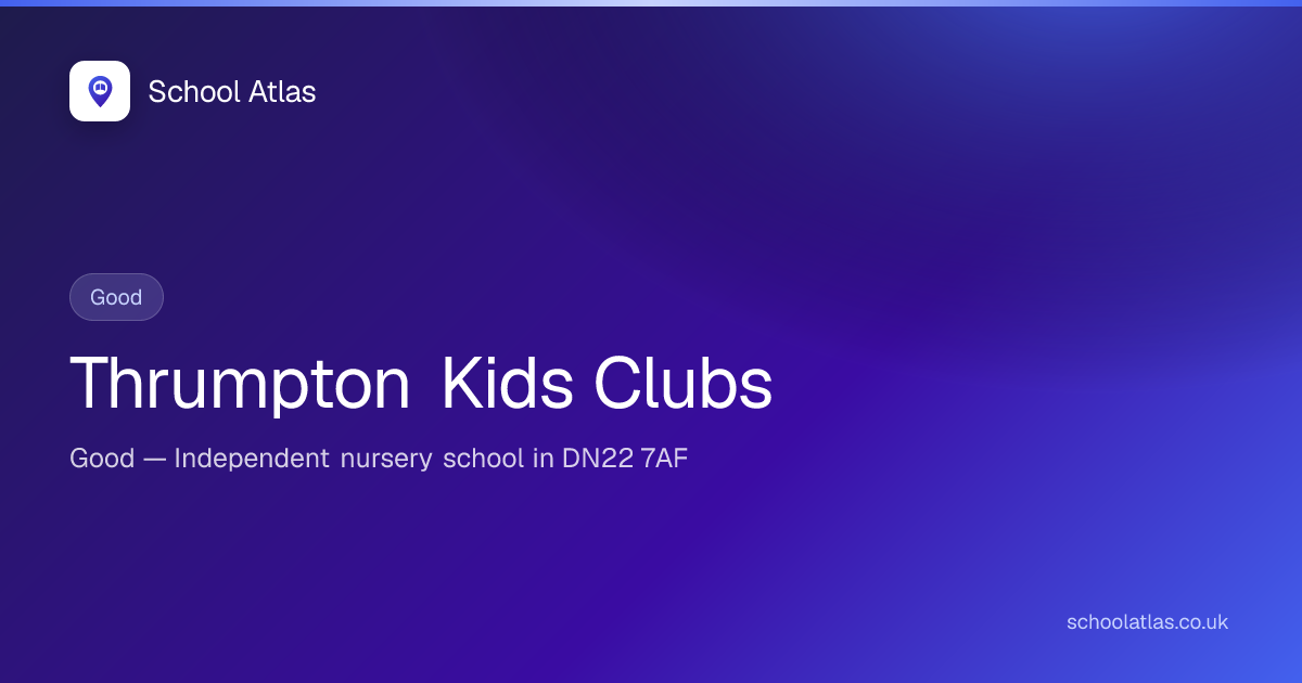 Thrumpton Kids Clubs — Good | Nottinghamshire