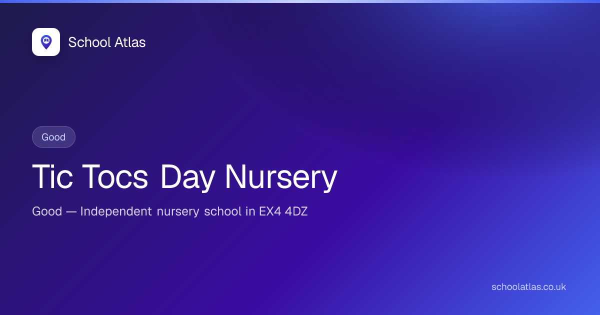 Tic Tocs Day Nursery — Good | Devon