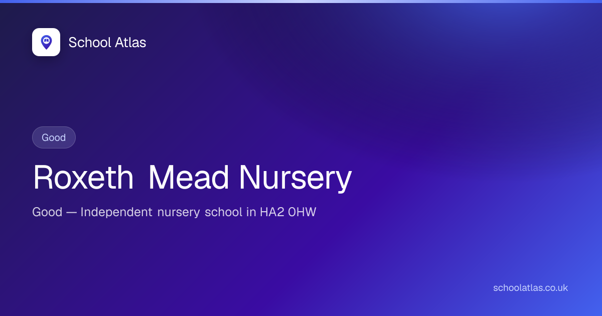 Roxeth Mead Nursery — Good | Harrow