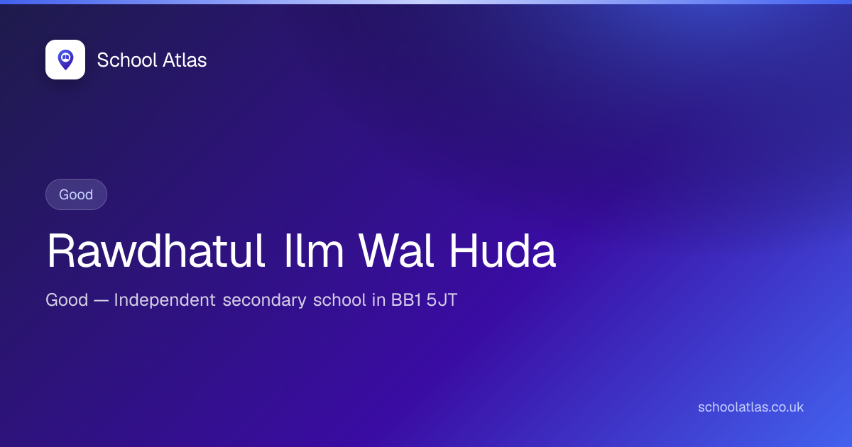 Rawdhatul Ilm Wal Huda — Good | Blackburn with Darwen
