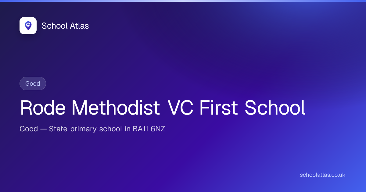 Rode Methodist VC First School — Good | Somerset