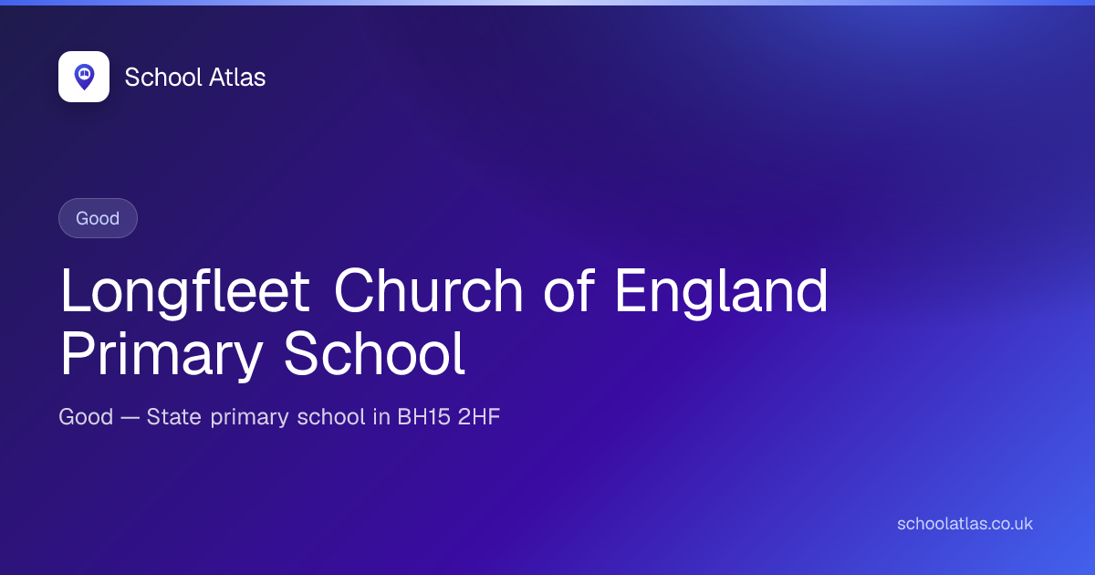 Longfleet Church of England Primary School — Good | Bournemouth ...