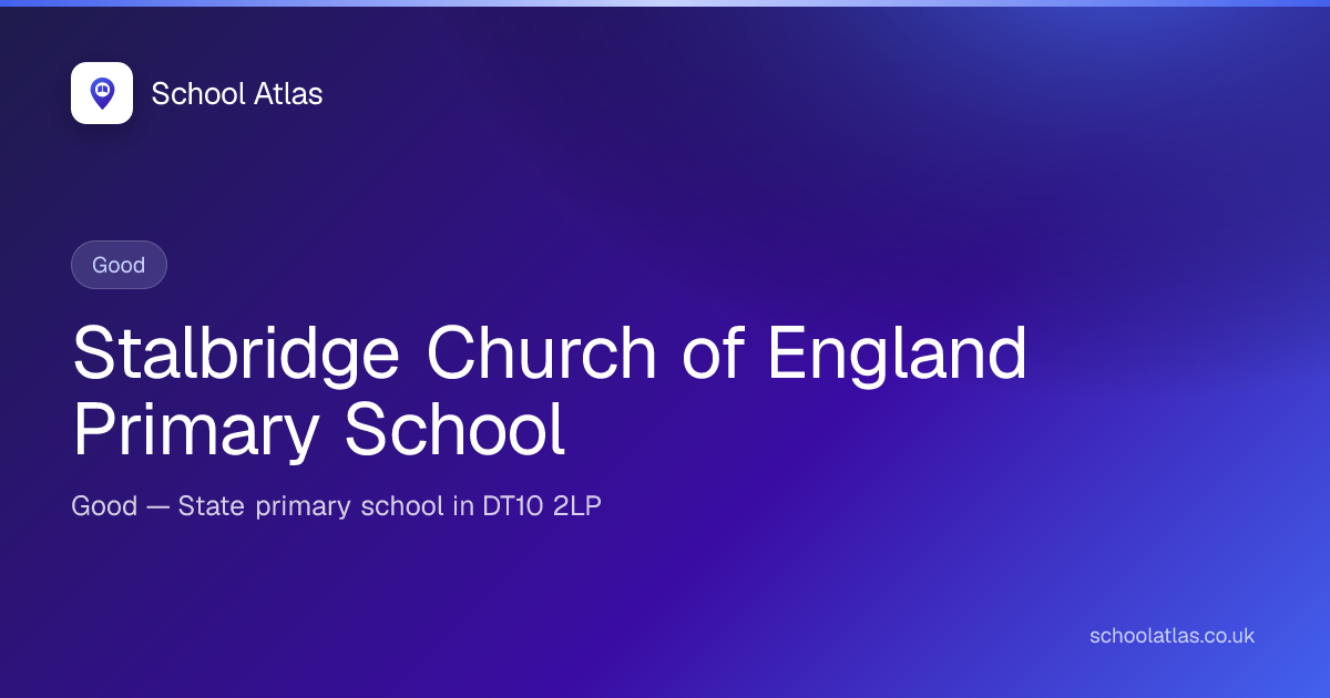 Stalbridge Church of England Primary School: Ofsted, Results ...