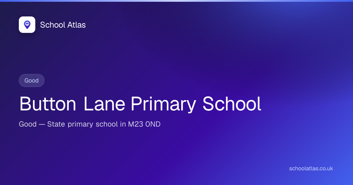 Button Lane Primary School: Ofsted, Results & Catchment 2026