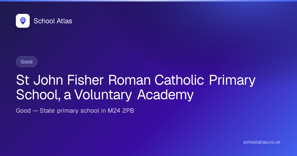 St John Fisher Roman Catholic Primary School, a Voluntary Academy ...