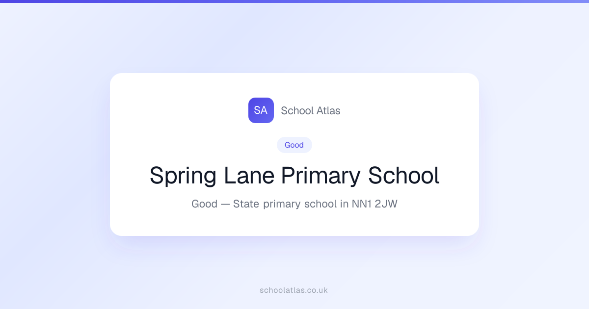 Spring Lane Primary School — Good | West Northamptonshire