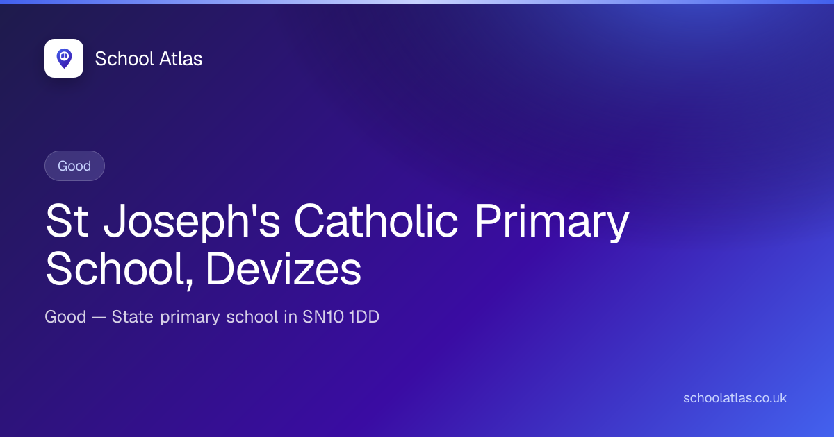 St Joseph's Catholic Primary School, Devizes — Good | Wiltshire