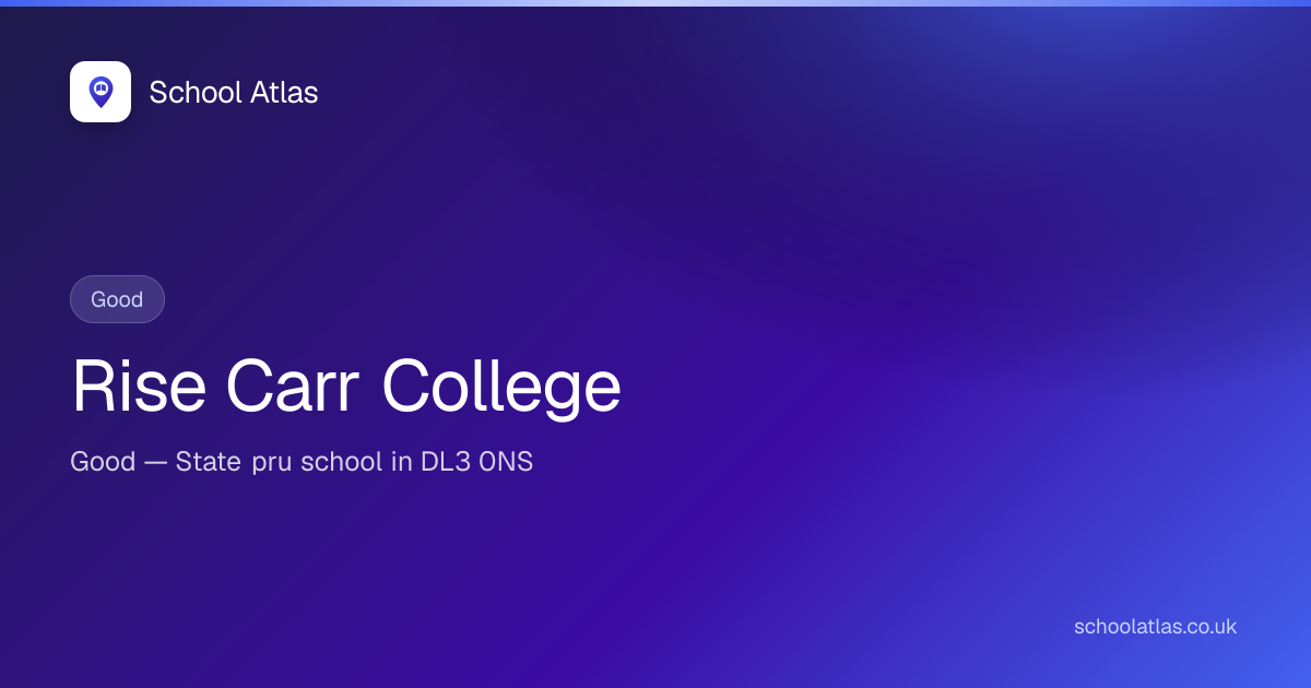 Rise Carr College — Good | Darlington