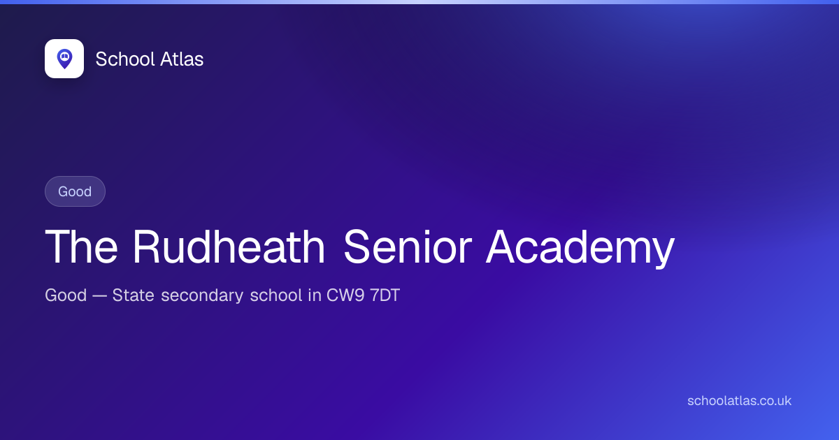 The Rudheath Senior Academy: Ofsted, Results & Catchment 2026 ...