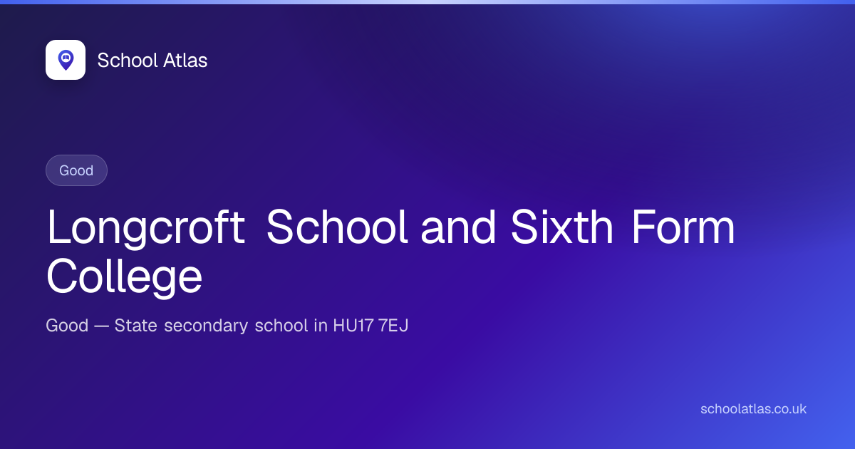 Longcroft School and Sixth Form College: Ofsted, Results & Catchment ...