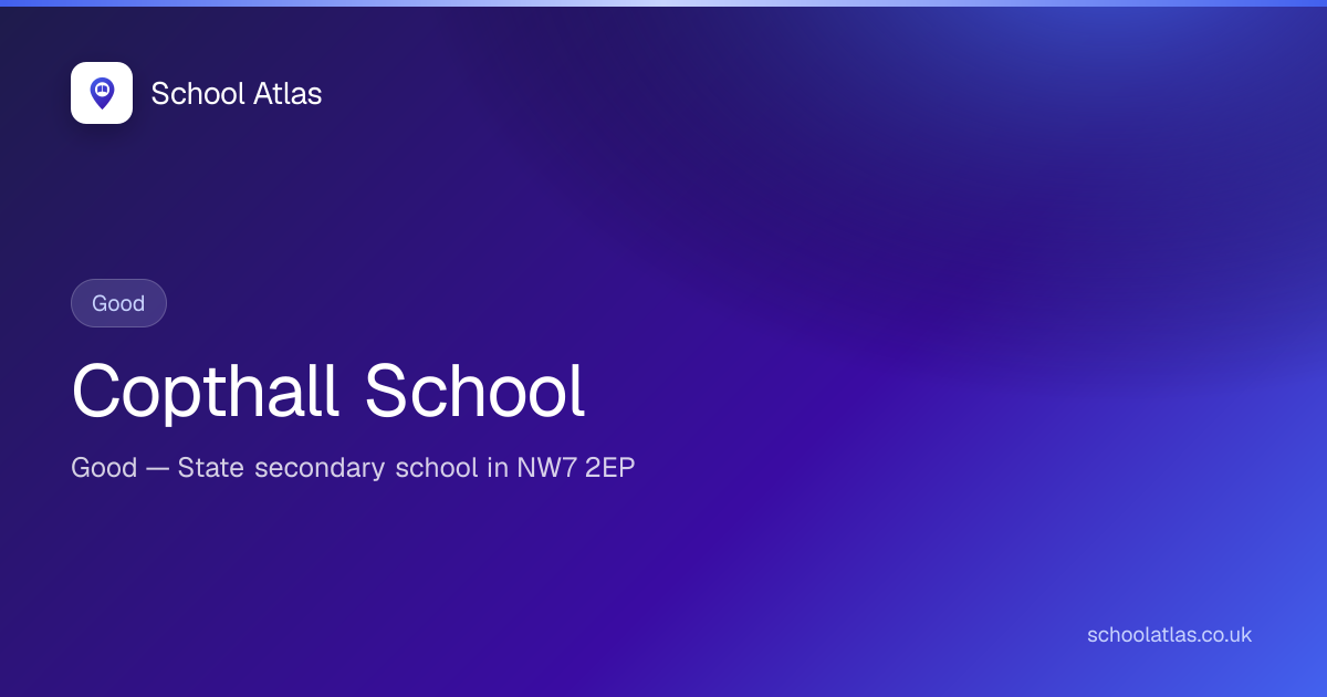Copthall School — Good | Barnet