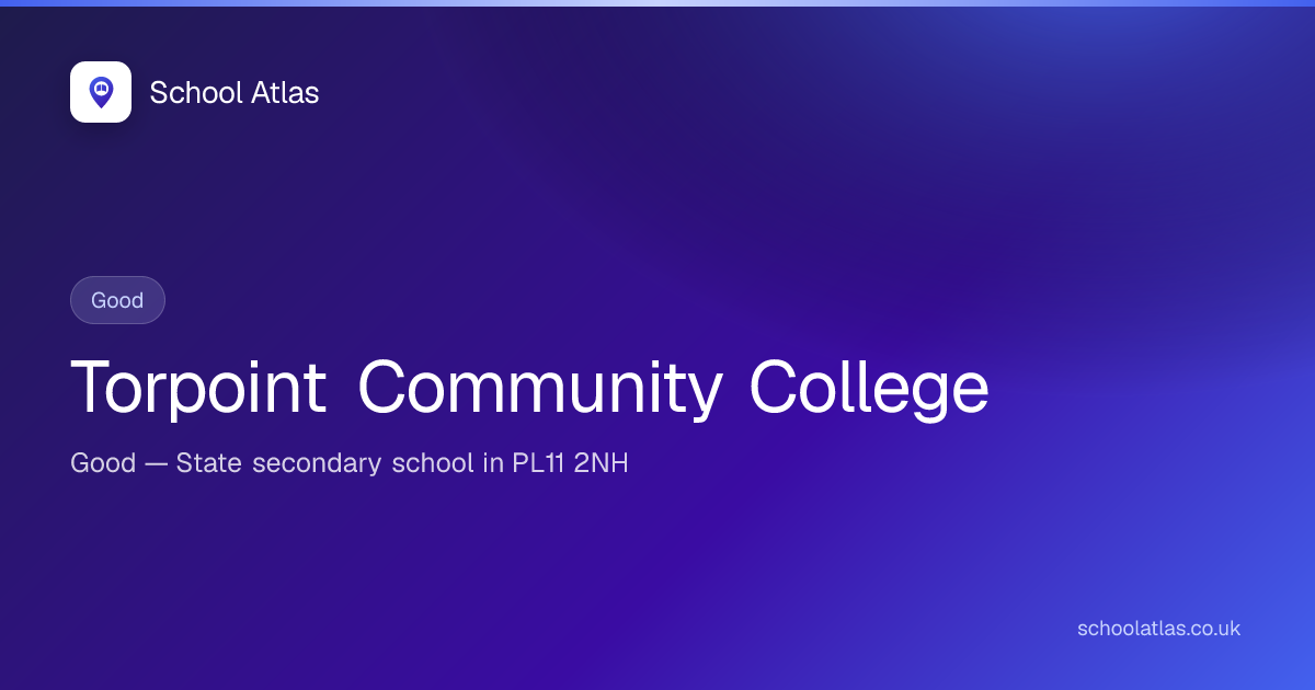 Torpoint Community College: Ofsted, Results & Catchment 2026 | Cornwall