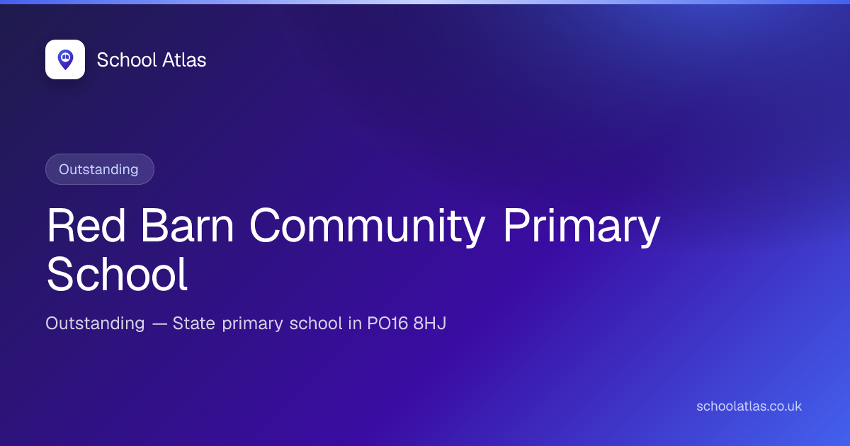 Red Barn Community Primary School: Ofsted, Results & Catchment 2026