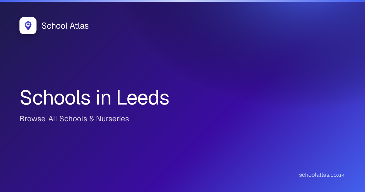 All Schools in Leeds (A-Z Directory)