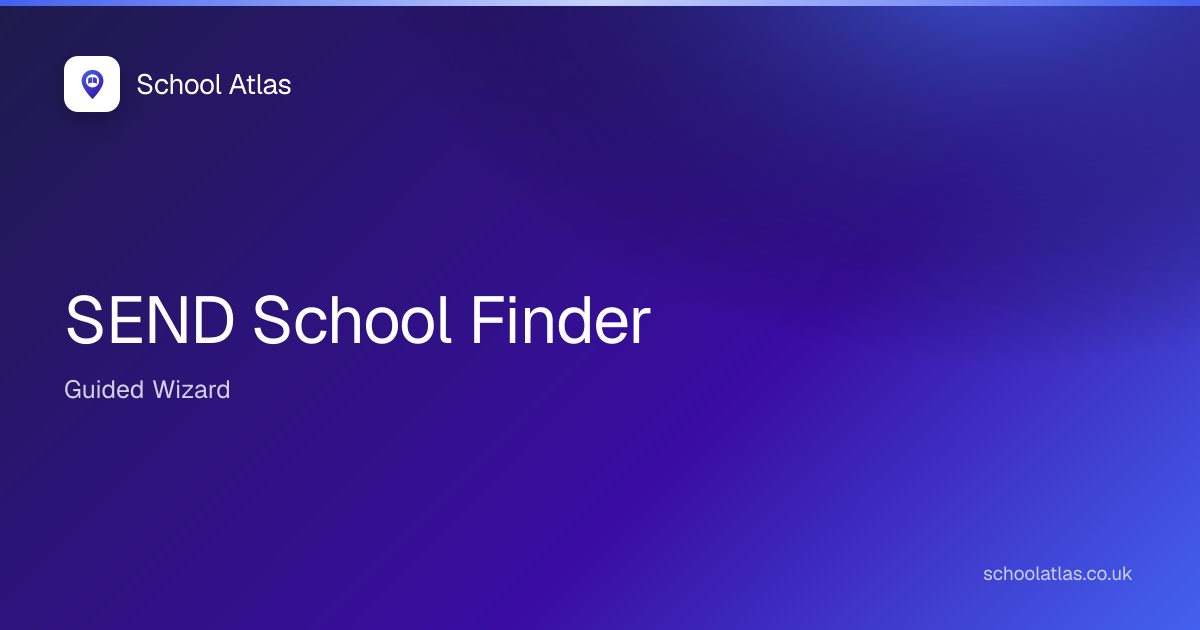 SEND School Finder Wizard | Find the Right School for Your Child ...