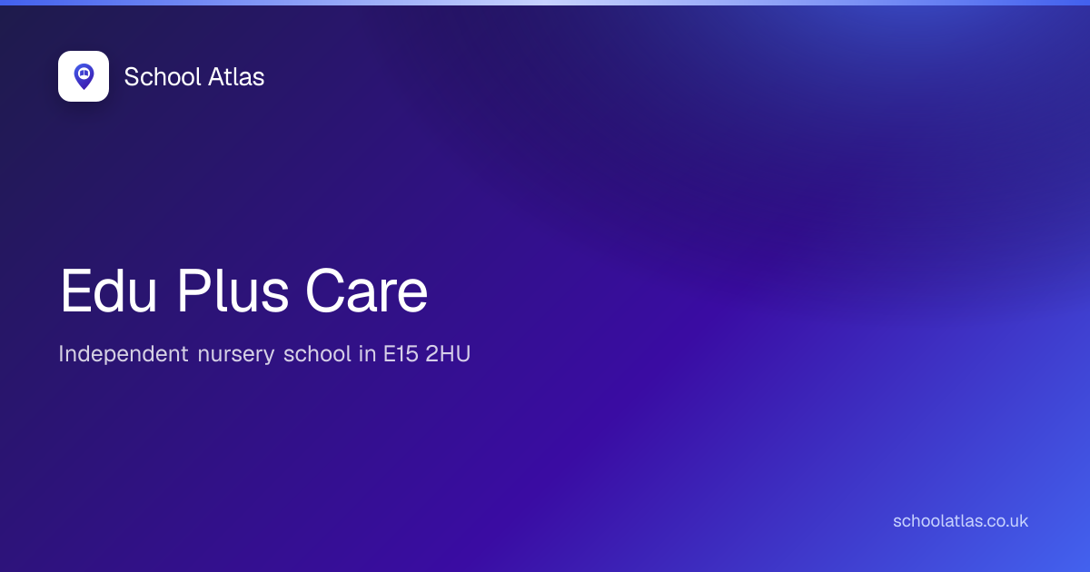 Edu Plus Care | Newham