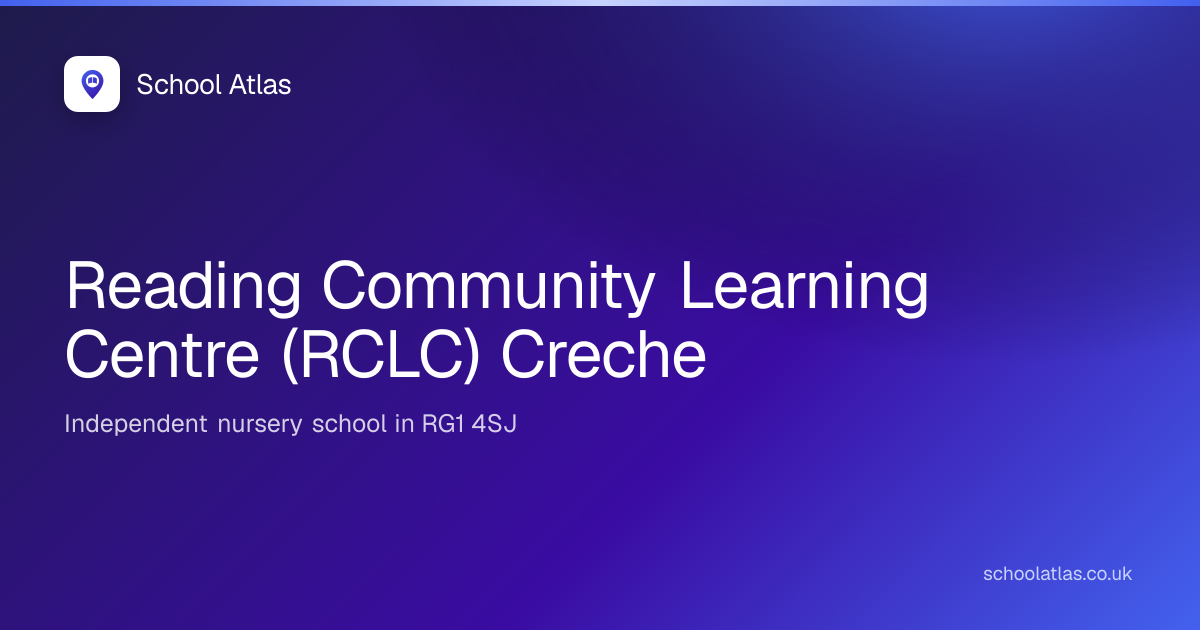 Reading Community Learning Centre (RCLC) Creche | Reading
