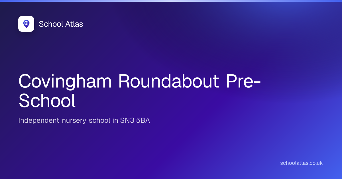 Covingham Roundabout Pre-School | Swindon
