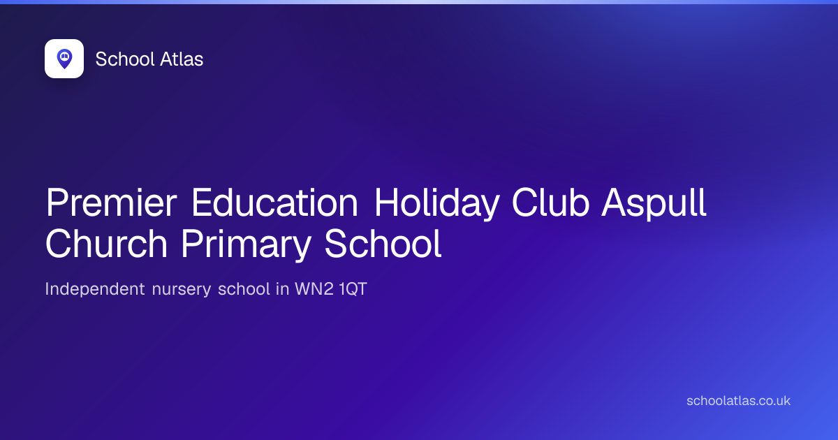 Premier Education Holiday Club Aspull Church Primary School | Wigan