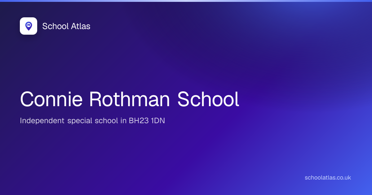 Connie Rothman School: Ofsted, Results & Catchment 2026 | Bournemouth ...