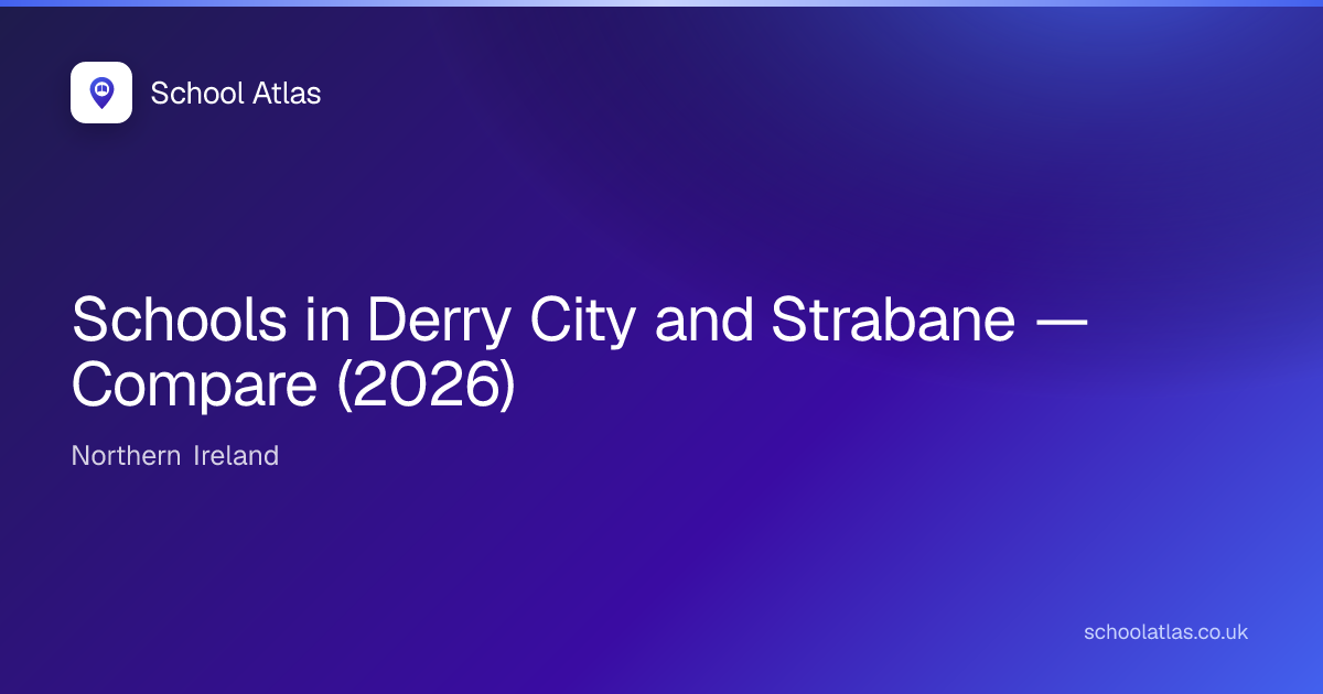 Schools in Derry City and Strabane — Compare (2026) | School Atlas
