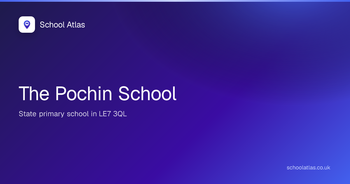 The Pochin School: Ofsted, Results & Catchment 2026